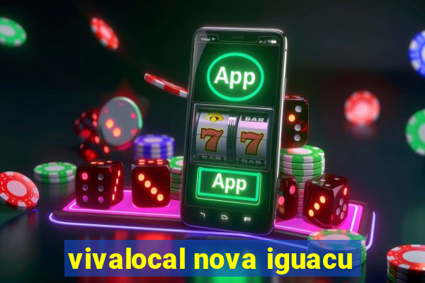 vivalocal nova iguacu